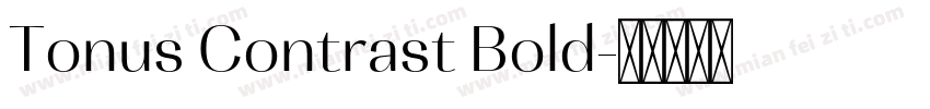 Tonus Contrast Bold字体转换